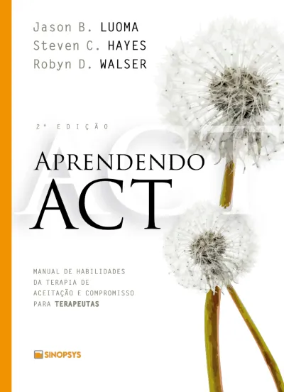Capa do livro Aprendendo ACT — Luoma, Hayes & Walser